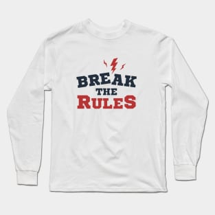 Motivational Quote - Break The Rules. Lettering Long Sleeve T-Shirt